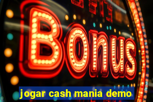 jogar cash mania demo